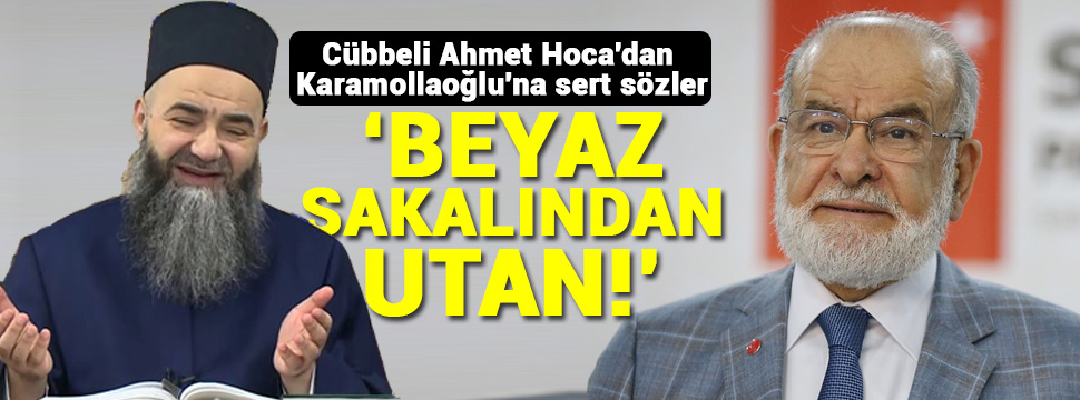 Cübbeli Ahmet Hoca''dan Karamollaoğlu''na sert sözler ...