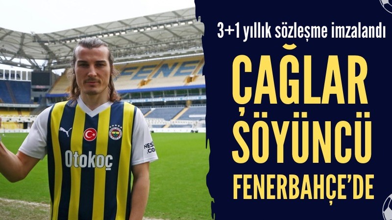 Çağlar Söyüncü Fenerbahçe'de