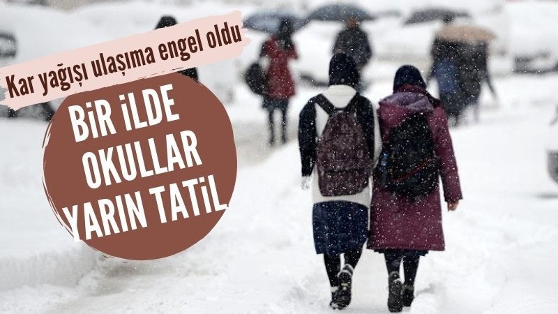 Yozgat'ta kar yağışı sebebiyle okullar tatil edildi