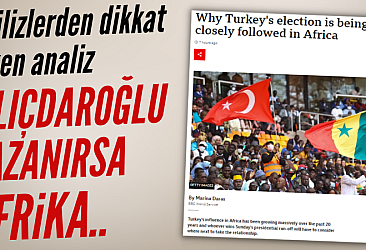 Afrika'nın gözü Türkiye seçimlerinde