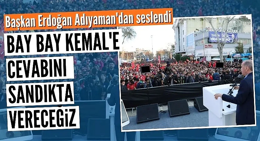 Başkan Erdoğan: En güzel cevabı sandıkta vereceğiz