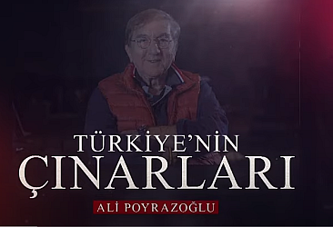 Türkiye'nin Çınarları - Ali Poyrazoğlu