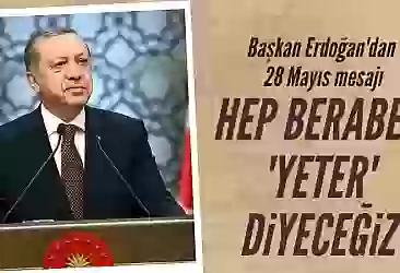 Başkan Erdoğan'dan 28 Mayıs mesajı