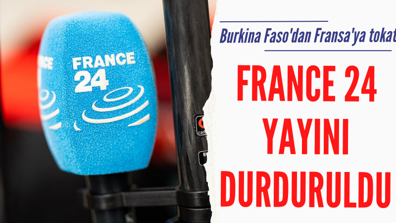 Burkina Faso'da France 24 yayını askıya alındı