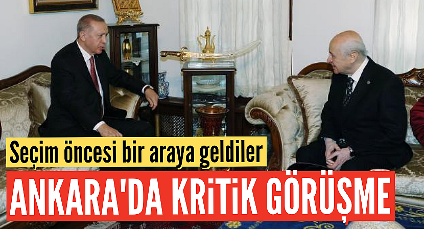 Başkanı Erdoğan, MHP Lideri Bahçeli ile bir araya geldi